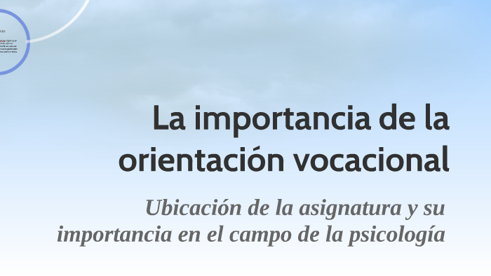 La Importancia De La Orientación Vocacional By Valeria Cano On Prezi 4733