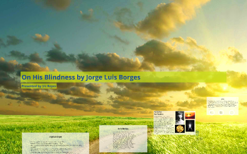 Jorge Luis Borges Blindness