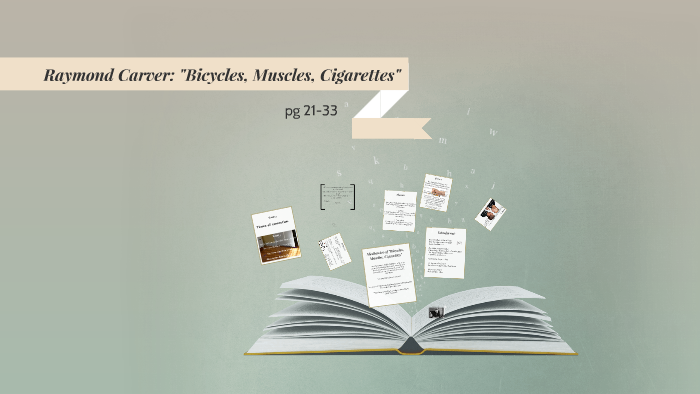 bicycles muscles cigarettes analysis Raymond Carver: 