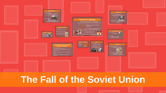 The fall of the Soviet Union by Rebeka Szaniszló on Prezi