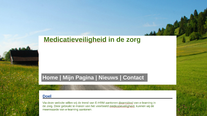 Medicatie veiligheid in de zorg by HR Leerlandschap on Prezi