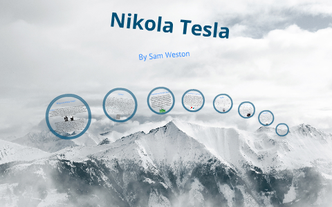 Nikola Tesla Prezi by Sam W on Prezi