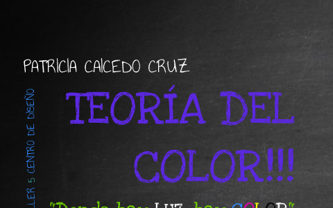 TEORÍA DEL COLOR by Patricia Caicedo Cruz on Prezi