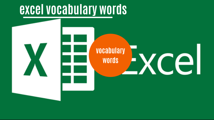 excel vocabulary by jimmy adum saab on Prezi