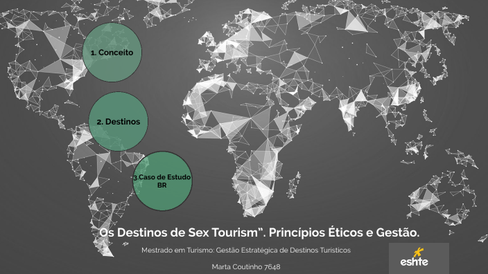 Os Destinos De Sex Tourism” Princípios Éticos E Gestão By Marta Coutinho On Prezi 2263