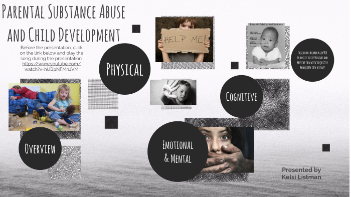 Parental Substance Abuse by kelsi listman on Prezi