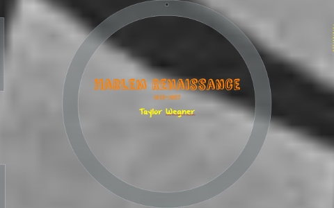Harlem Renaissance by Taylor Wegner on Prezi