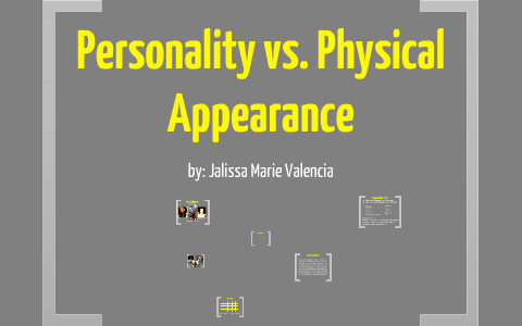 Appearance personality physical Physical Appearance