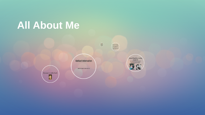 All About Me by on Prezi
