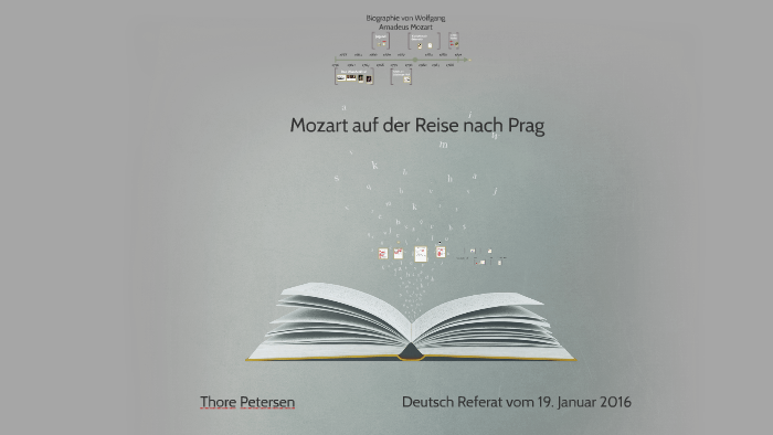 Mozart auf der Reise nach Prag by Thore Petersen on Prezi