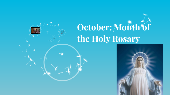 October: Month of the Holy Rosary by Joyce Cantero on Prezi