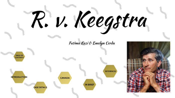 Rv. James Keegstra by Fatima Kazi on Prezi
