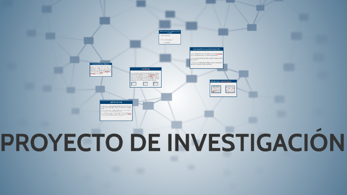 PROYECTO DE INVESTIGACION by Jose Garcia on Prezi