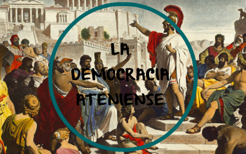 LA DEMOCRACIA ATENIENSE by Mary Guerrero