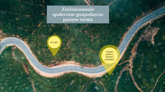 zróżnicowanie społeczno-gospodarcze państw świata by Antonina