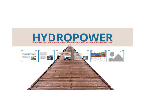 HYDROPOWER by Hydro Power on Prezi