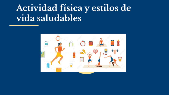 Actividad física y estilos de vida saludables by Susy Perez on Prezi