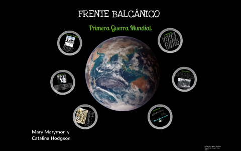 Frente Balcanico, Primera Guerra Mundial by Andrea Catalina Hodgson ...