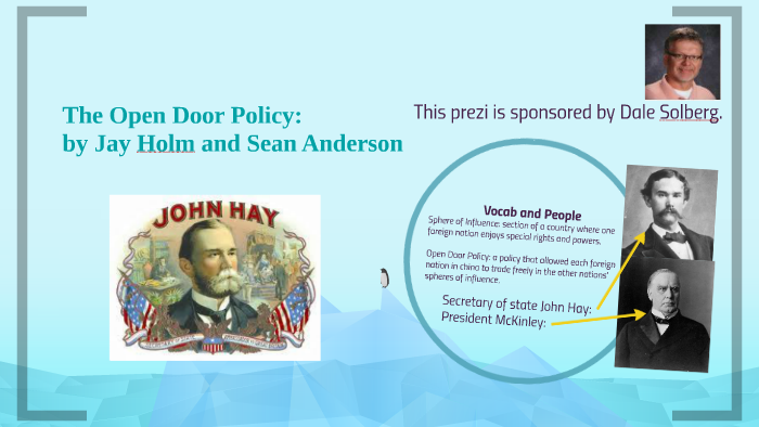 The Open Door Policy by sean a on Prezi