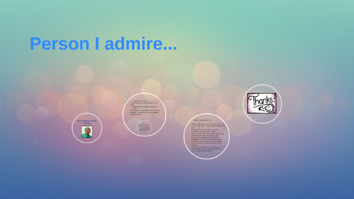 presentation about admire person