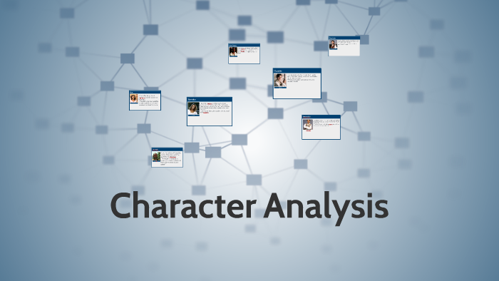 Character analysis by anjelica garcia on Prezi