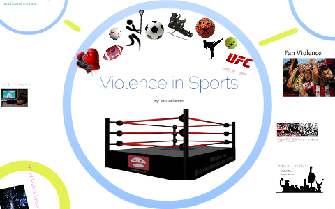 Violence In Sports By Anat Kotliarenko Violence In Sports By Anat Kotliarenko
