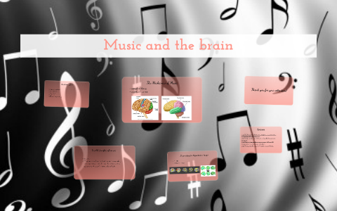 Music and the brain by Lili Vu on Prezi