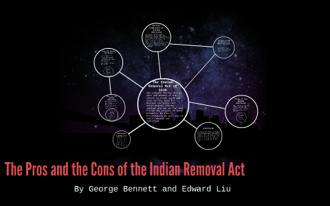 indian removal act pros and cons