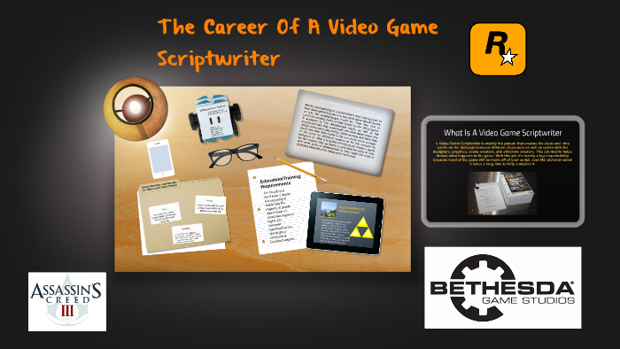 The Career Of A Video Game Scriptwriter by Cordell Jones on Prezi