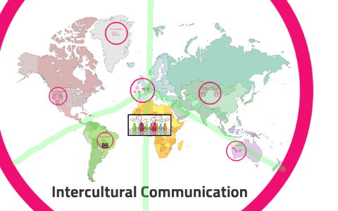 Chapter 3 Intercultural Communication by Omar Medina Valdes on Prezi