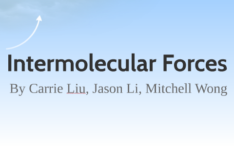 Chemistry IMF Presentation by Jason Li on Prezi Next