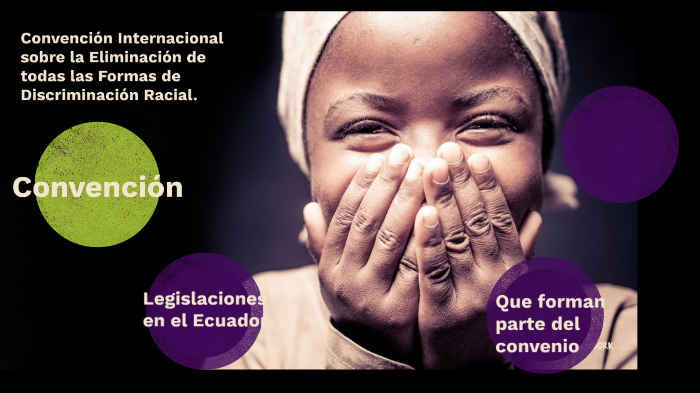 Convención Internacional sobre la Eliminación de todas las Formas de ...