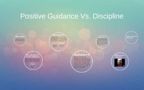 Positive Guidance Vs. Discipline by Kayla Wilson on Prezi