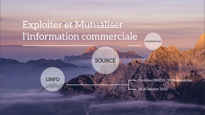 Exploiter et mutualiser l'information commerciale - ERA Immobilier by