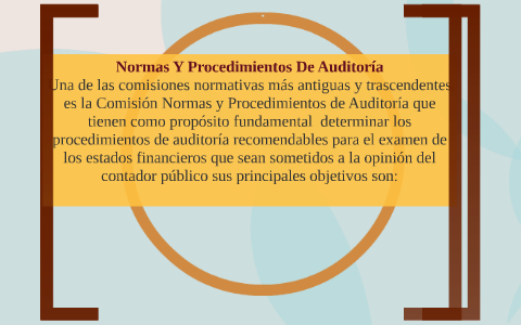 Sistemáticamente Mareo cámara Normas y Procedimientos de auditoria by Saray Silva on Prezi Next