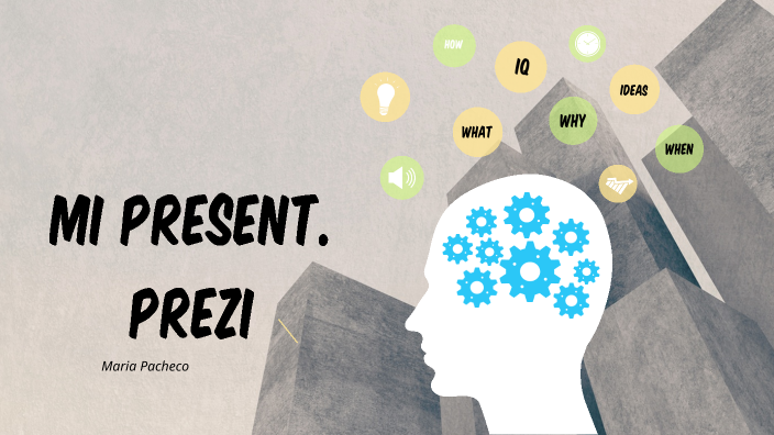 Mi Primera Presentacion Prezi by Maria Pacheco on Prezi