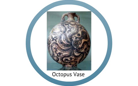 Octopus Vase By Rees Ray On Prezi