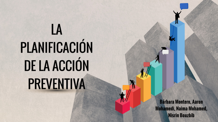 LA PLANIFICACIÓN DE LA ACCIÓN PREVENTIVA By Bárbara Montero Rodriguez ...