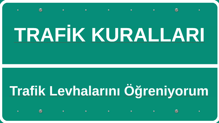 TRAFİK KURALLARI by Mesut PERTAV on Prezi