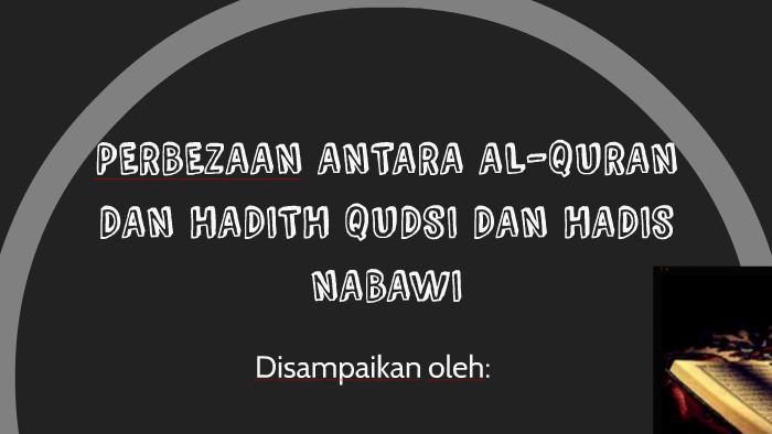 Perbezaan Antara Al Quran Dan Hadith Qudsi Dan Hadis Nabawi By Jimmy Zaki