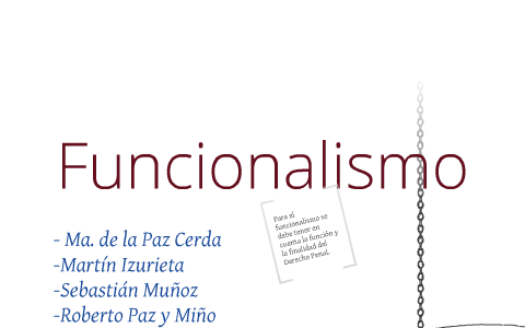 Funcionalismo Penal By Veronica Ramirez On Prezi