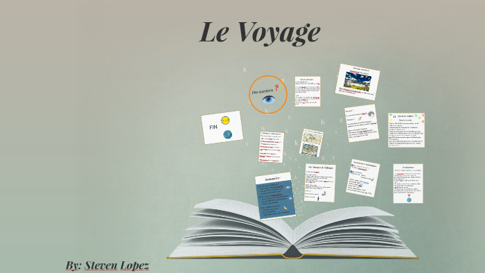 Exposé sur le Voyage by steven lopez on Prezi