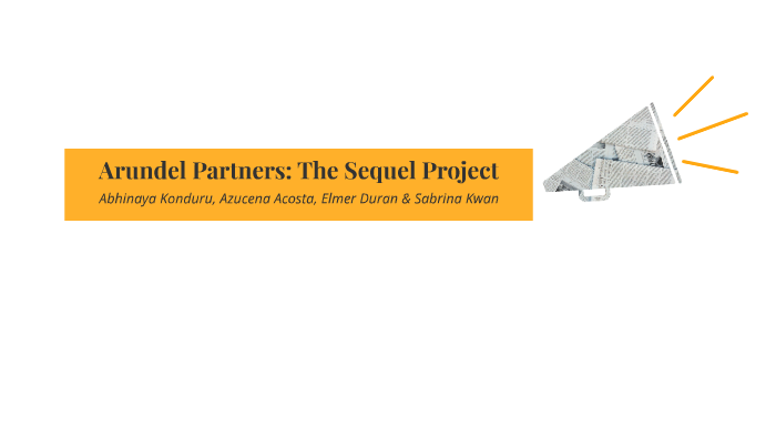 Arundel Partners the Sequel Projects