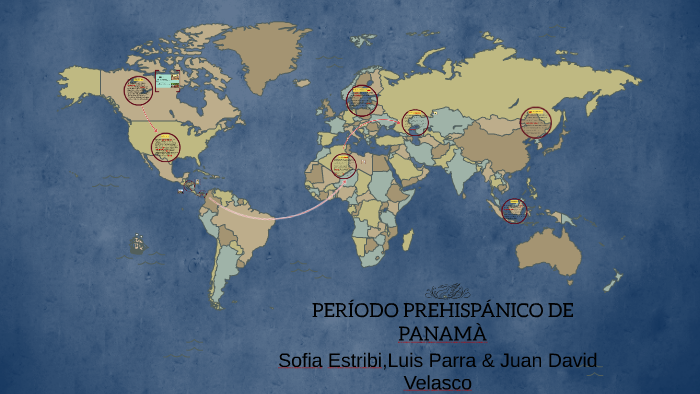 PERÍODO PREHISPÁNICO DE PANAMÀ By Sofia Estribi On Prezi