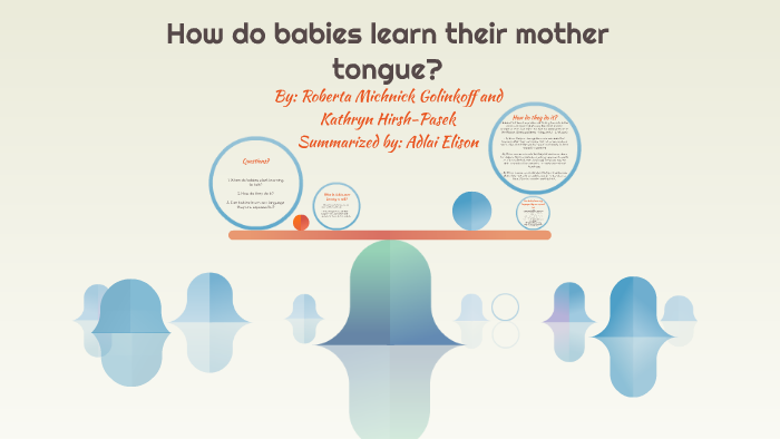 how-do-babies-learn-their-mother-tongue-by-robbie-elison