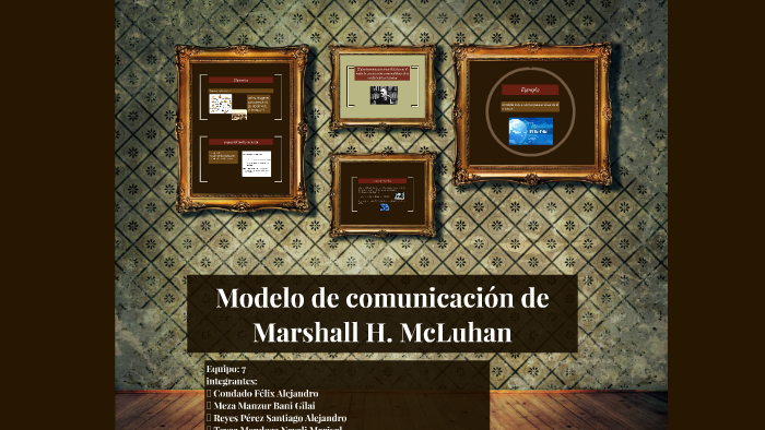 Modelo de comunicación de Marshall H. McLuhan by nayeli marisol texca  mendoza on Prezi Next