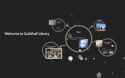 Welcome to Guildhall Library by Slough Nick on Prezi