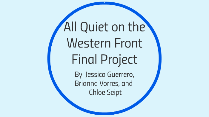 All Quiet On The Western Front By Jessica Guerrero