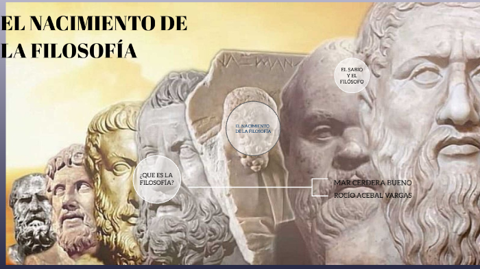 El nacimiento de la filosofía by Mar Cerdera Bueno on Prezi
