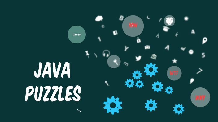 Java puzzles by Yuliia Liubchyk on Prezi